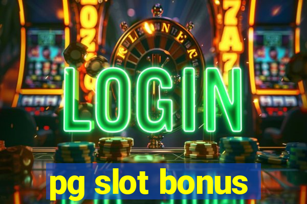 pg slot bonus