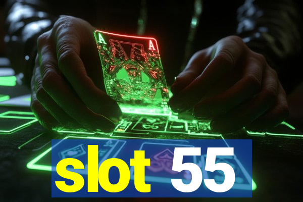 slot 55