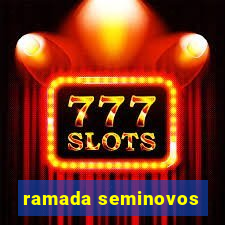 ramada seminovos