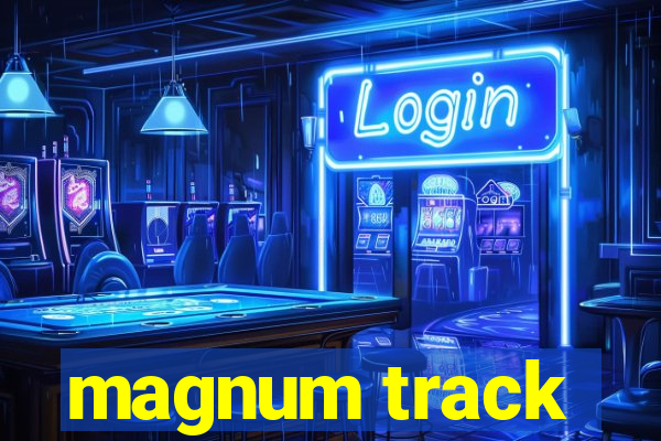 magnum track