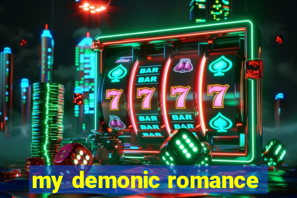 my demonic romance