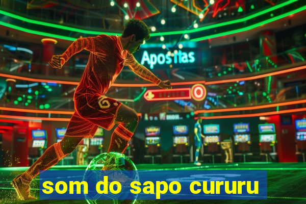 som do sapo cururu