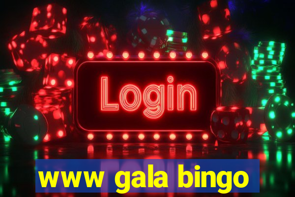 www gala bingo