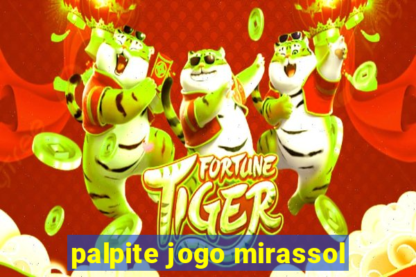 palpite jogo mirassol