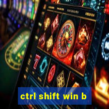 ctrl shift win b