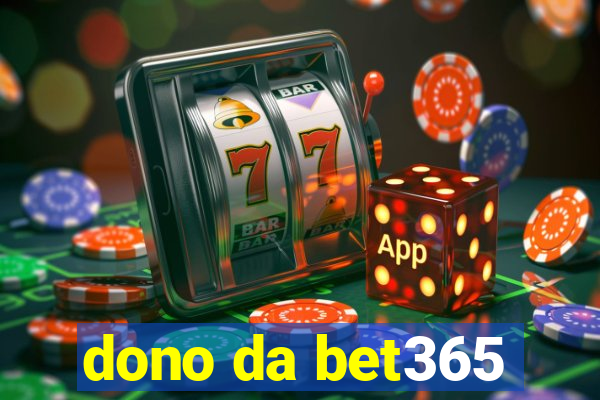 dono da bet365