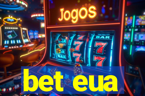 bet eua