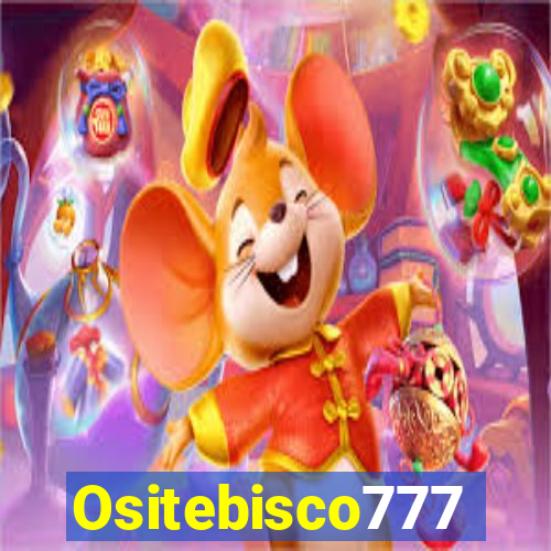 Ositebisco777