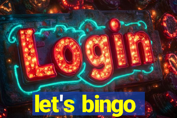 let's bingo