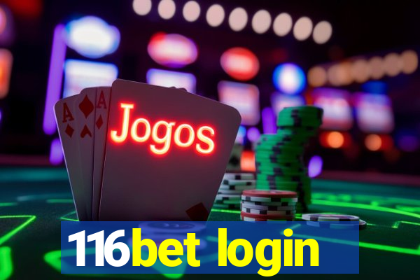 116bet login