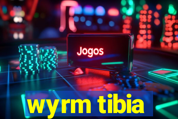 wyrm tibia