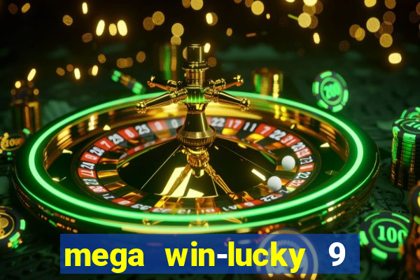 mega win-lucky 9 tongits pusoy