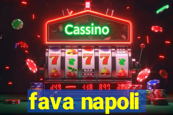 fava napoli