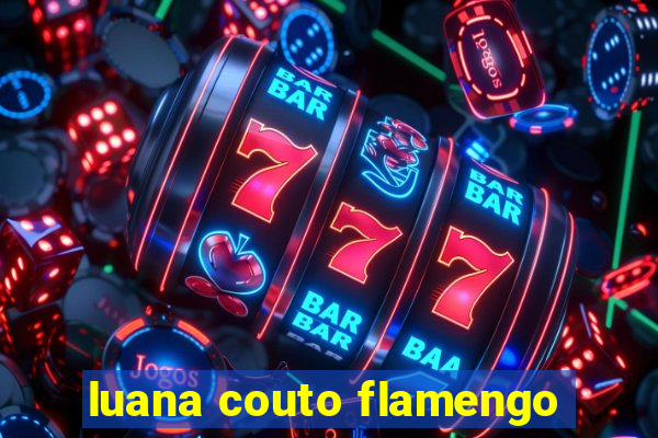 luana couto flamengo