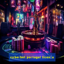 cyberbet portugal licen莽a