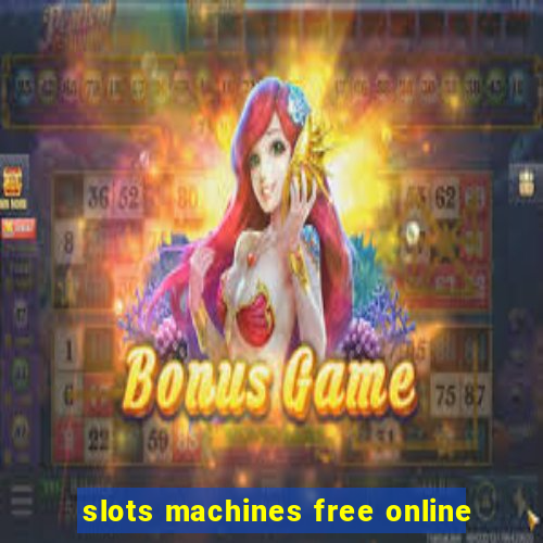 slots machines free online