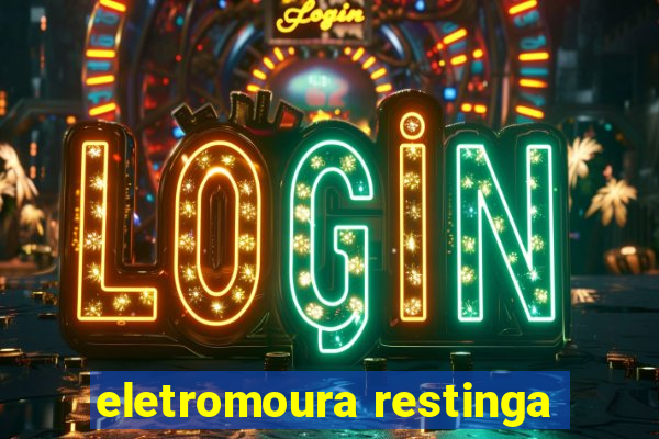 eletromoura restinga