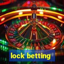 lock betting