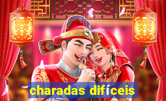 charadas difíceis