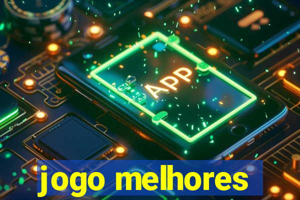 jogo melhores