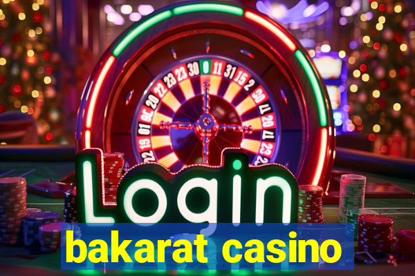 bakarat casino