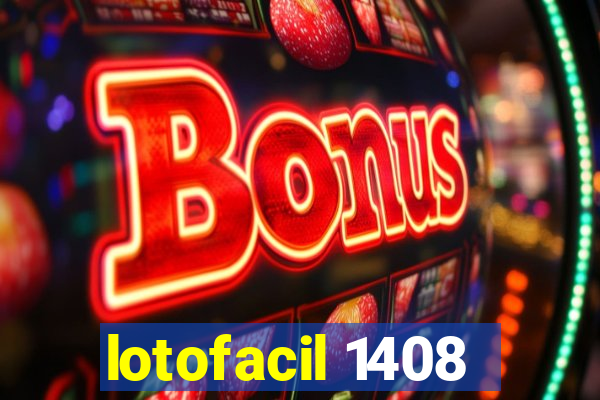 lotofacil 1408