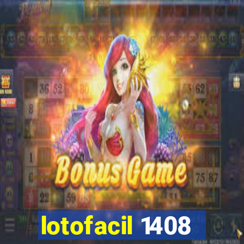 lotofacil 1408