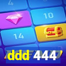 ddd 444