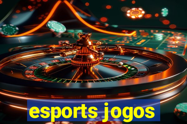 esports jogos