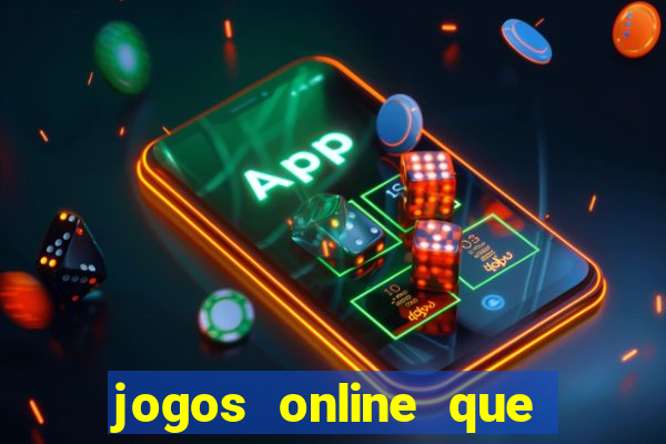 jogos online que realmente pagam