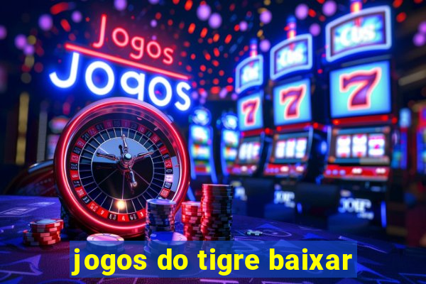 jogos do tigre baixar