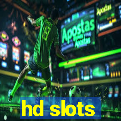 hd slots