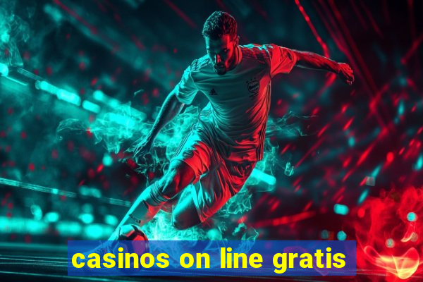 casinos on line gratis