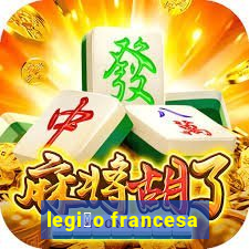 legi茫o francesa