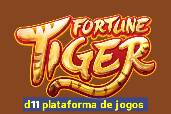 d11 plataforma de jogos