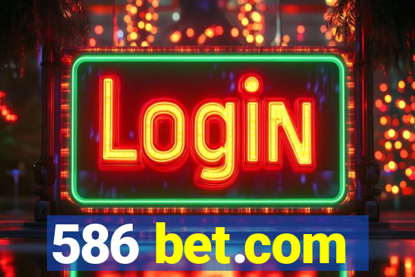 586 bet.com