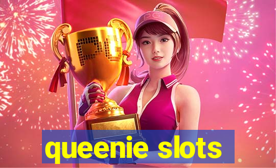 queenie slots