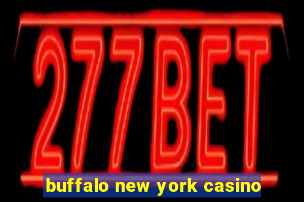 buffalo new york casino