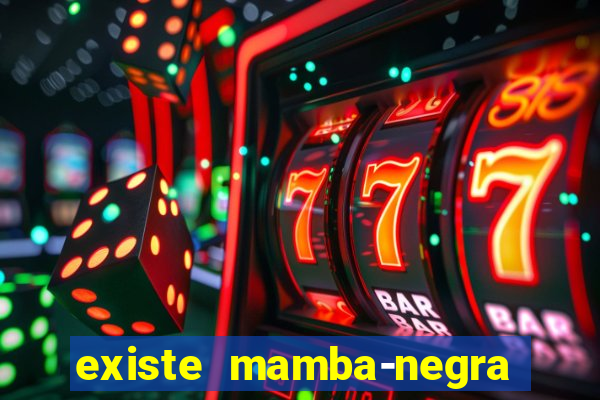 existe mamba-negra no brasil