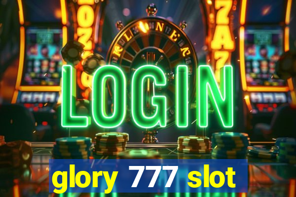 glory 777 slot