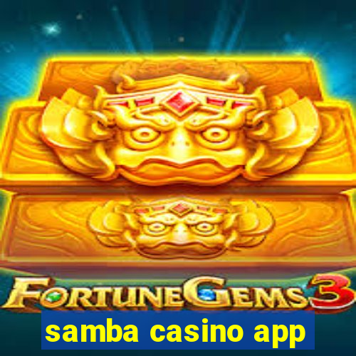 samba casino app