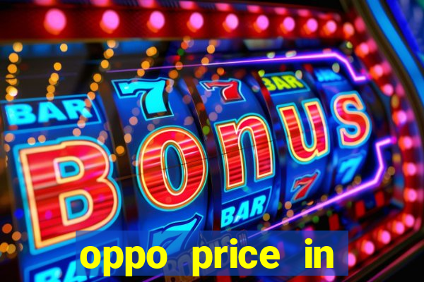 oppo price in nigeria slot