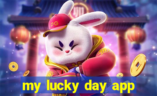 my lucky day app