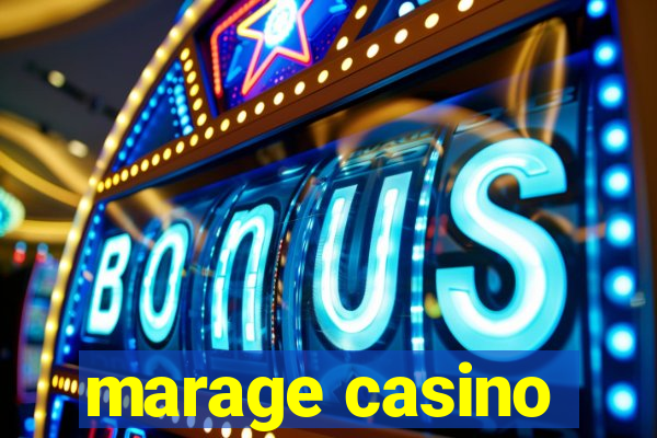 marage casino