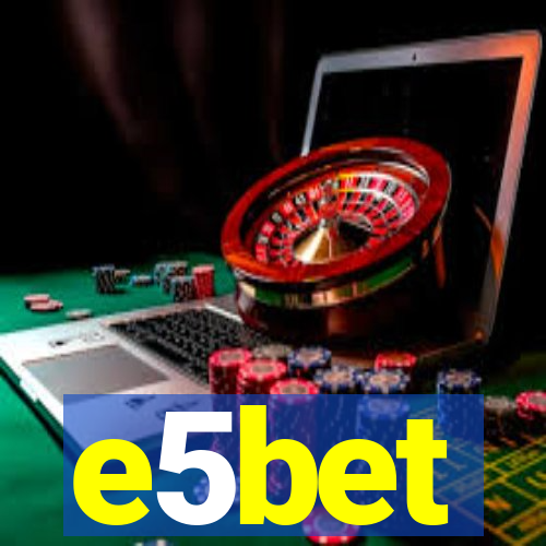 e5bet