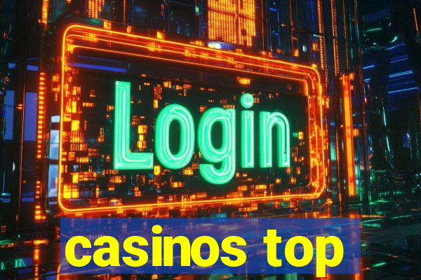 casinos top