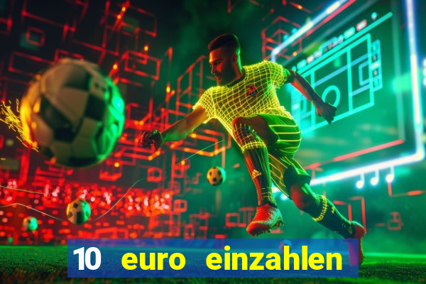 10 euro einzahlen 60 euro spielen casino