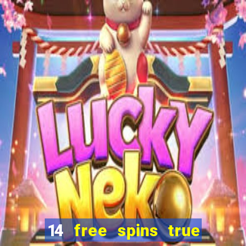 14 free spins true blue casino