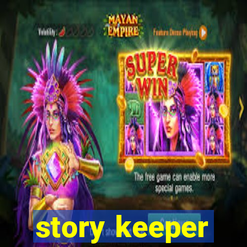 story keeper