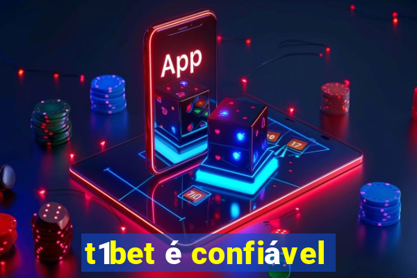 t1bet é confiável